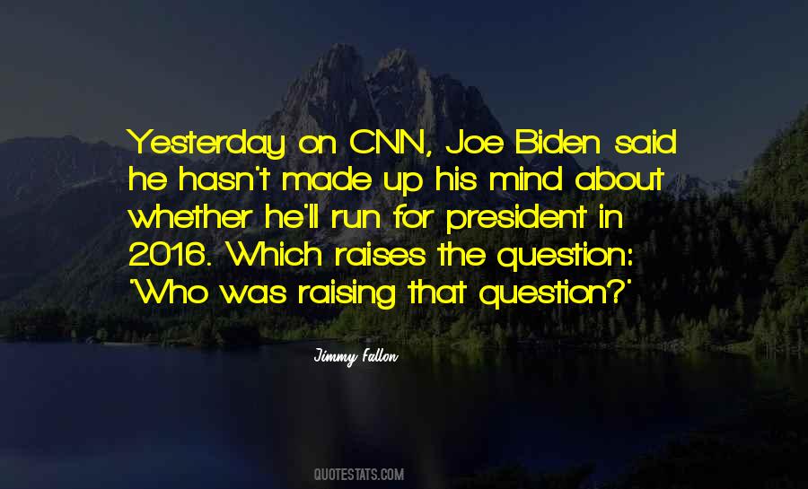 Quotes About Biden #518793