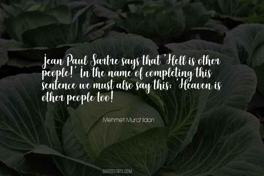 Paul Sartre Quotes #1137078