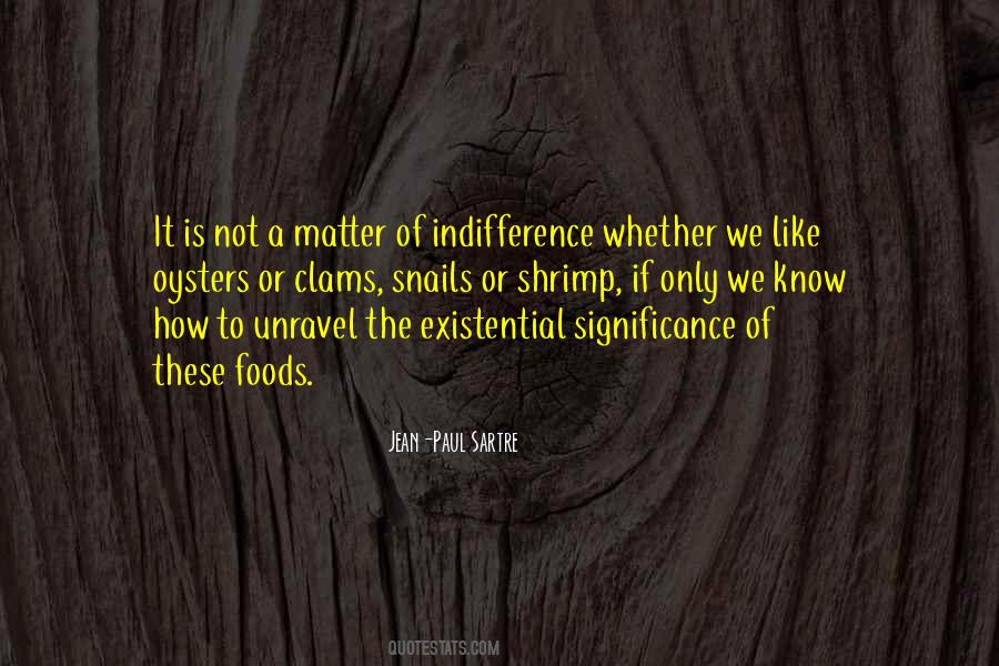 Paul Sartre Quotes #197947