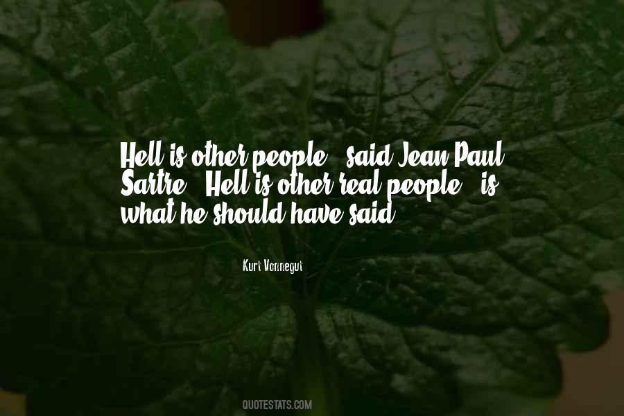 Paul Sartre Quotes #275952