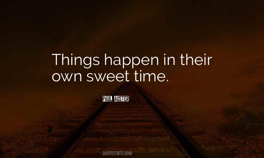 Quotes About Sweet Time #776019