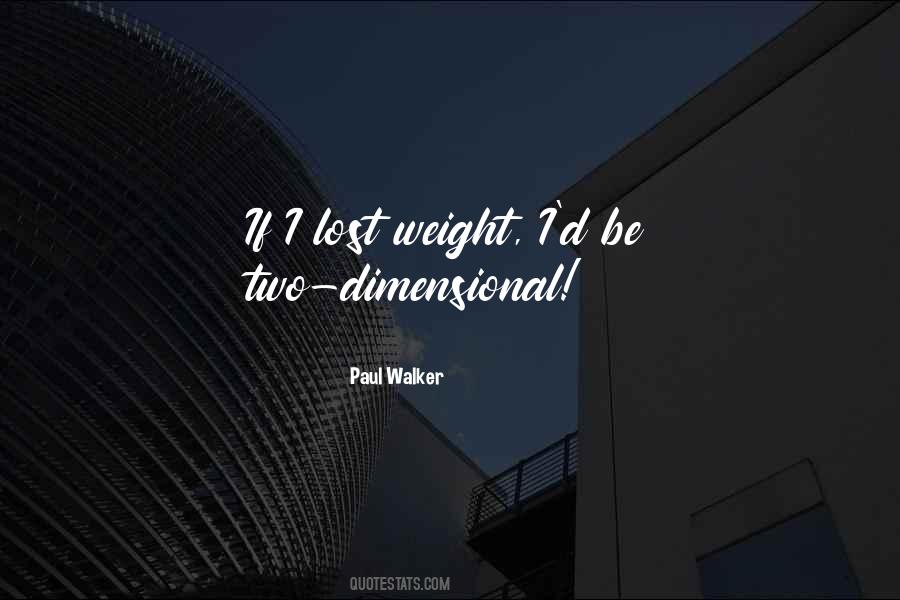 Paul Walker's Quotes #1395748