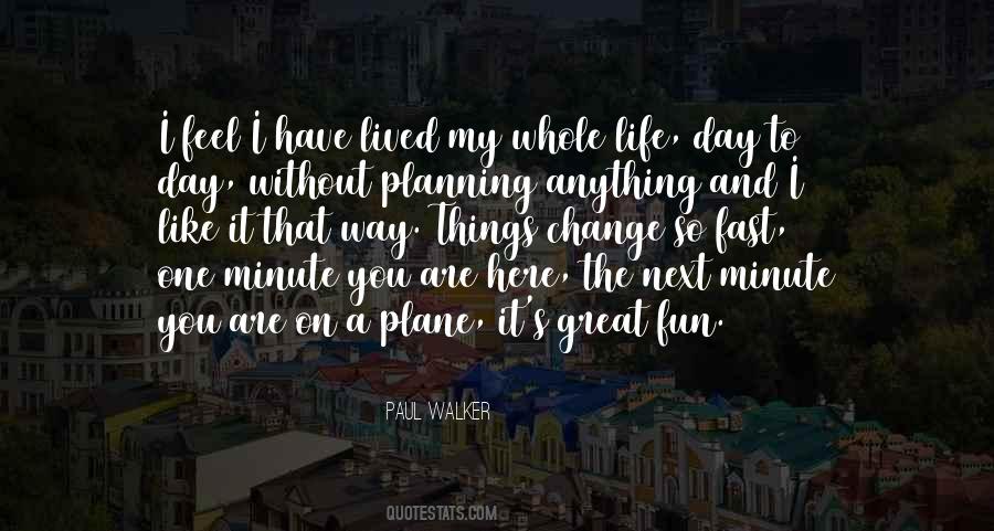 Paul Walker's Quotes #1549200