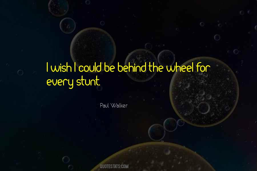 Paul Walker's Quotes #1670163