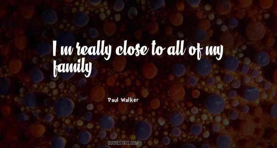 Paul Walker's Quotes #1746538