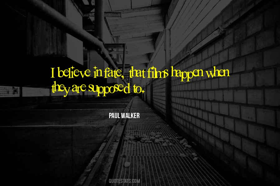 Paul Walker's Quotes #830361