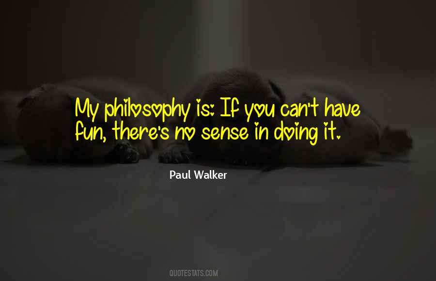 Paul Walker's Quotes #959895