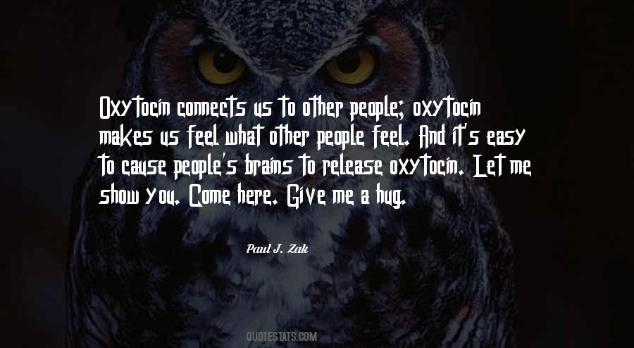 Paul Zak Quotes #1776562