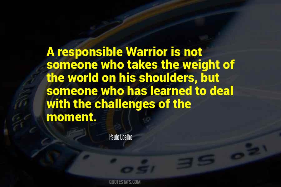 Paulo Coelho A Warrior's Life Quotes #1445050