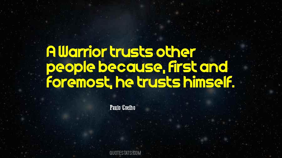 Paulo Coelho A Warrior's Life Quotes #1591924