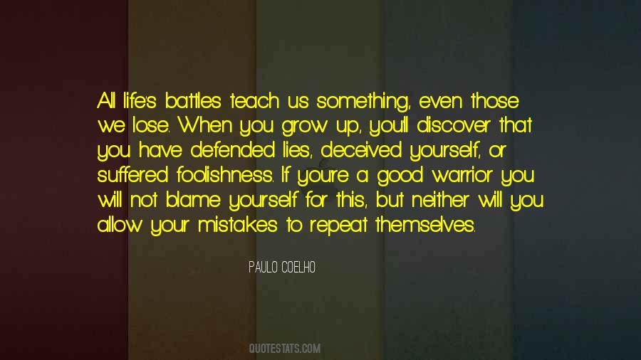 Paulo Coelho A Warrior's Life Quotes #1682764