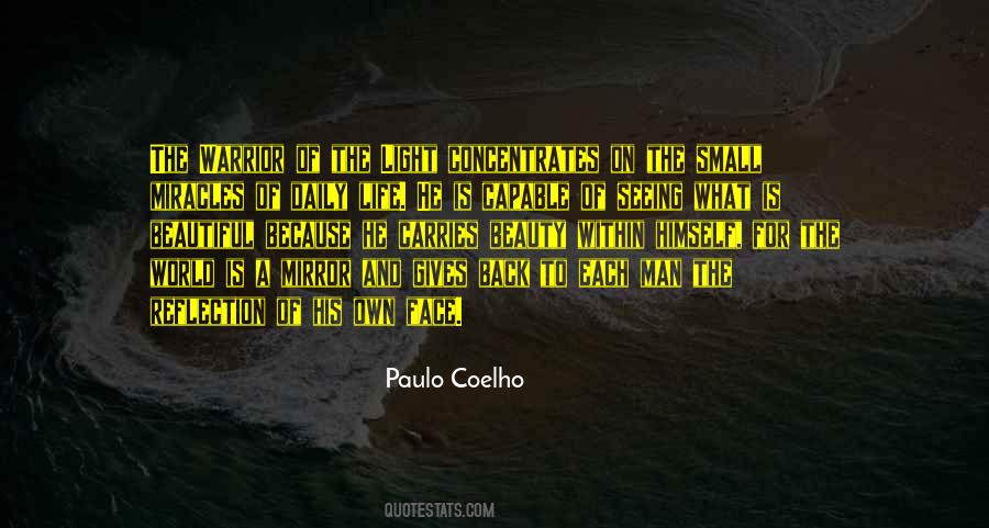 Paulo Coelho A Warrior's Life Quotes #174372