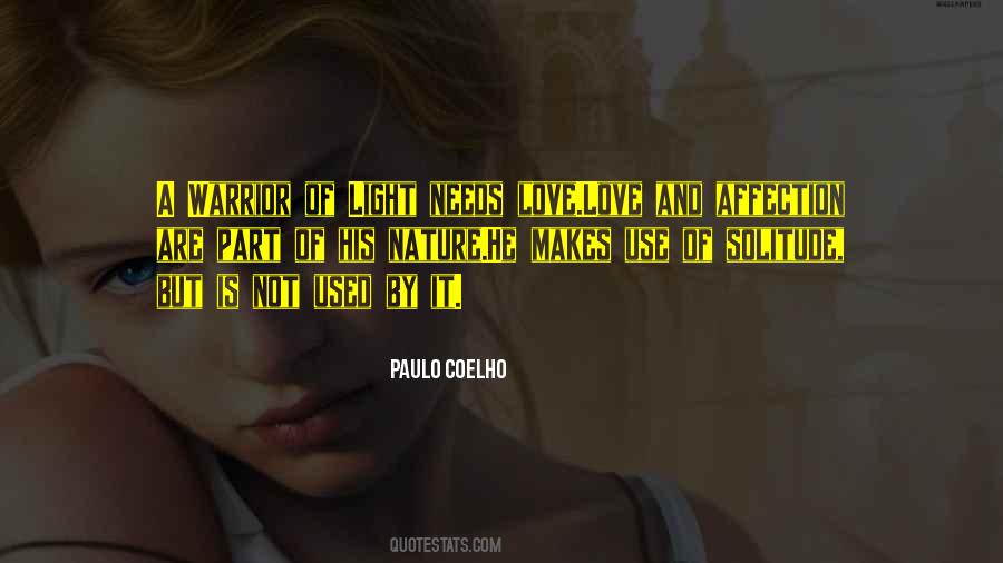 Paulo Coelho A Warrior's Life Quotes #412436