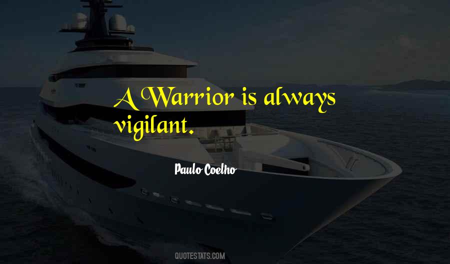Paulo Coelho A Warrior's Life Quotes #958210
