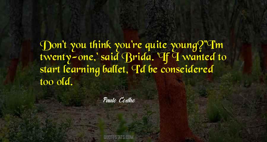 Paulo Coelho Brida Quotes #1416222