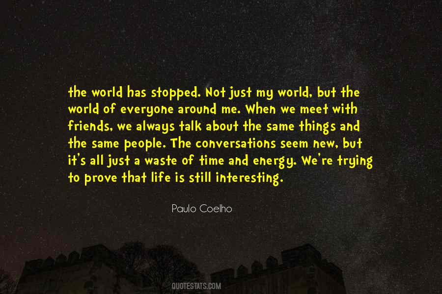 Paulo Coelho's Quotes #323448