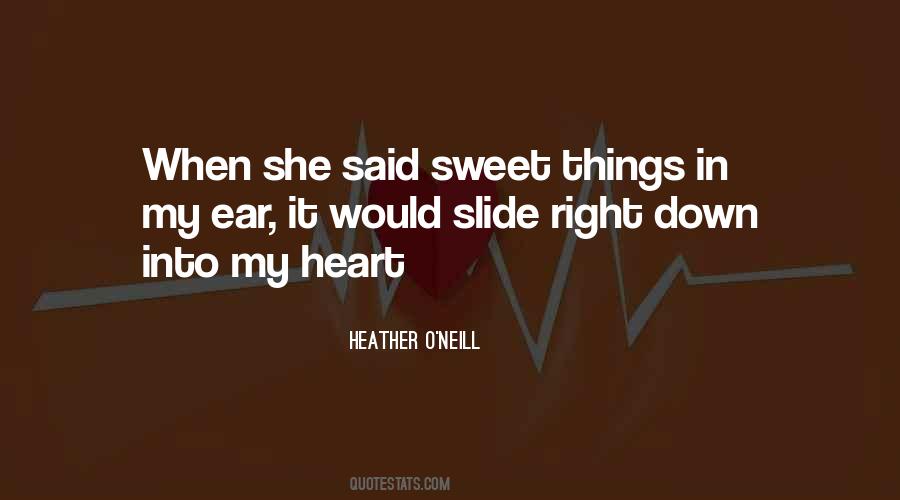 Quotes About Sweet Things #1014555