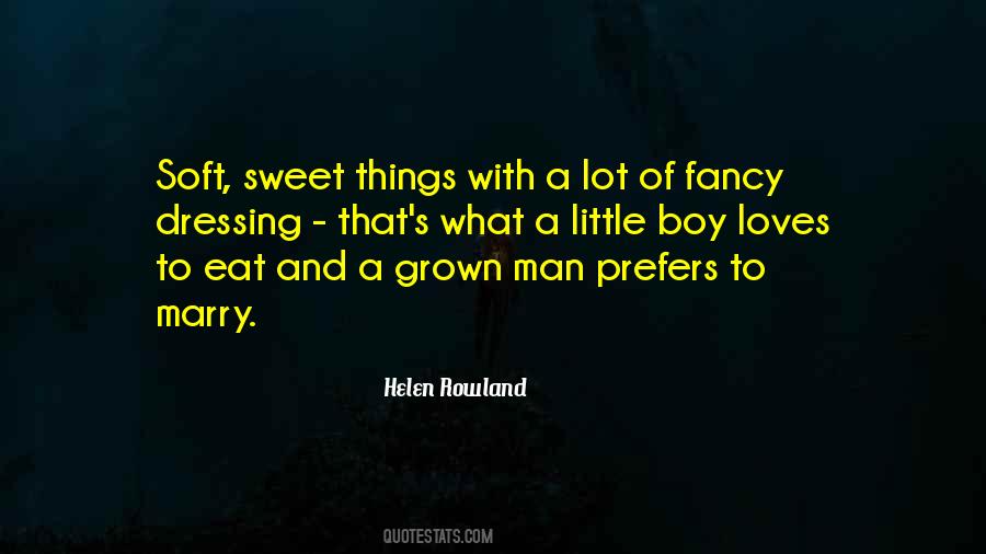 Quotes About Sweet Things #1650826