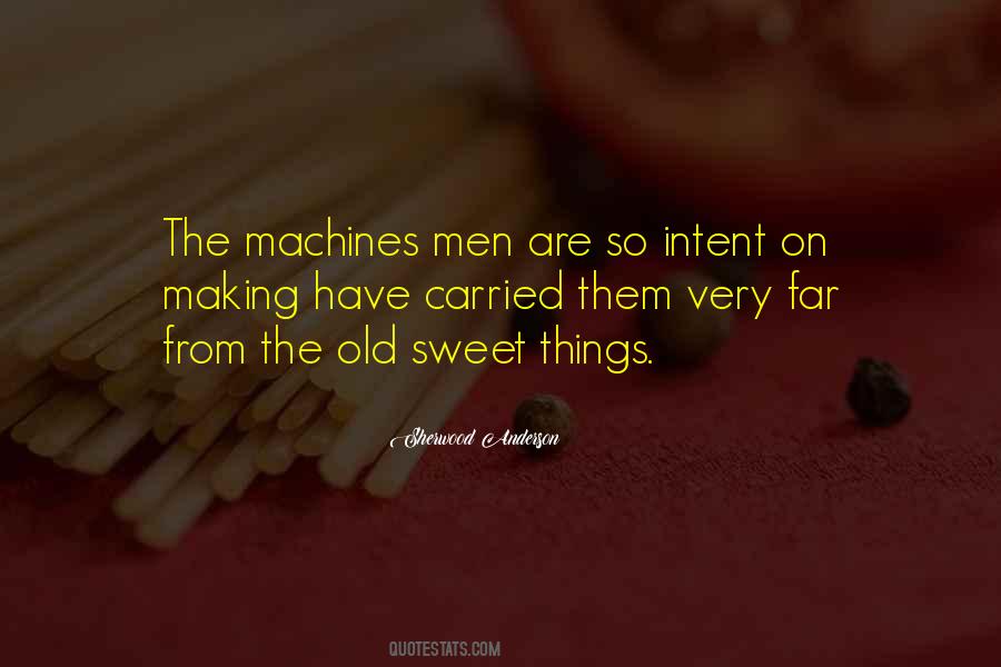 Quotes About Sweet Things #1854820