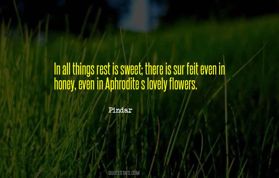 Quotes About Sweet Things #457342