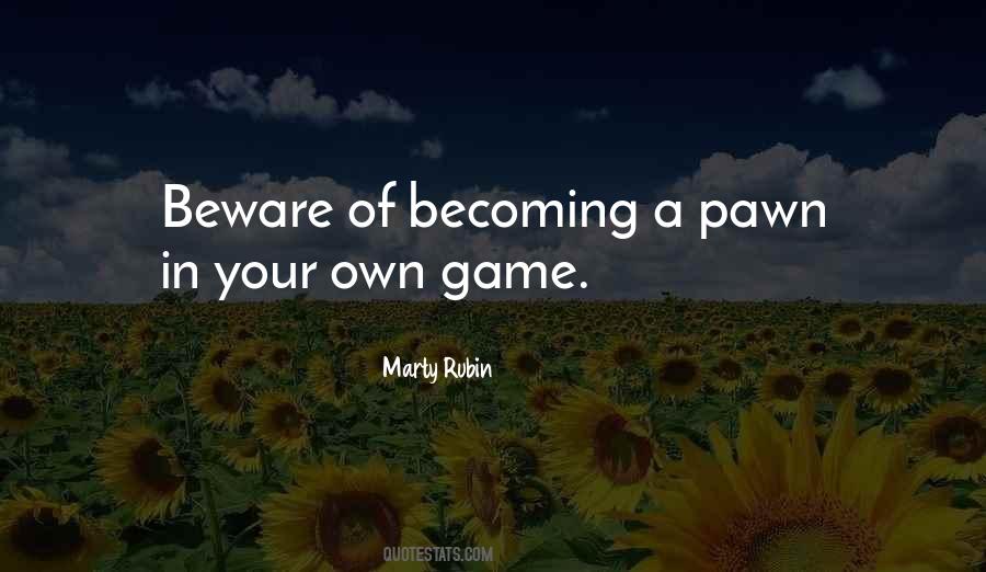 Pawn Quotes #937798