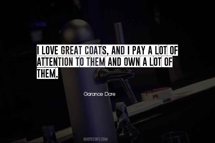 Pay Attention To The One You Love Quotes #342074
