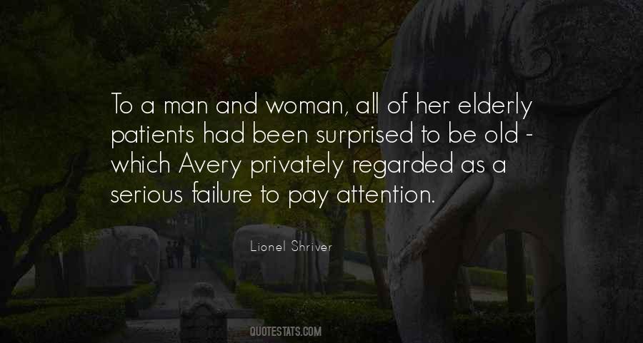 Pay Her Attention Quotes #372460