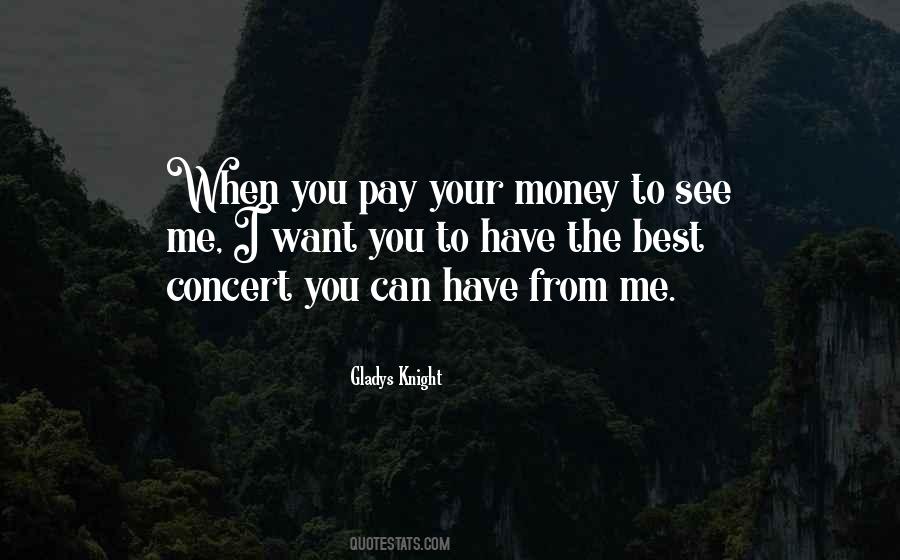 Pay Me My Money Quotes #123193