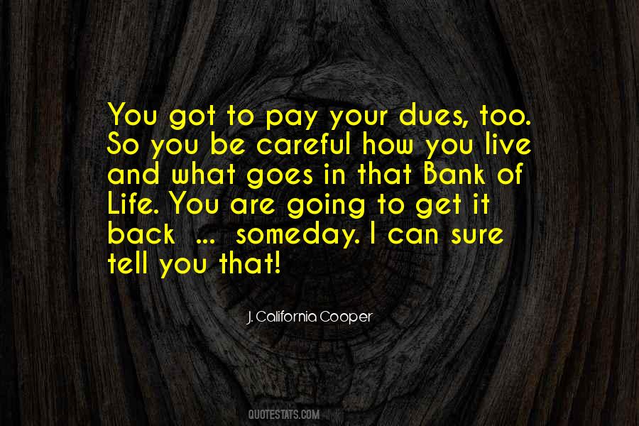 Pay My Dues Quotes #1337179