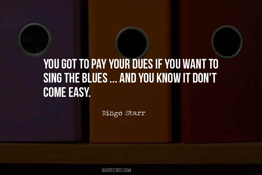 Pay My Dues Quotes #673818