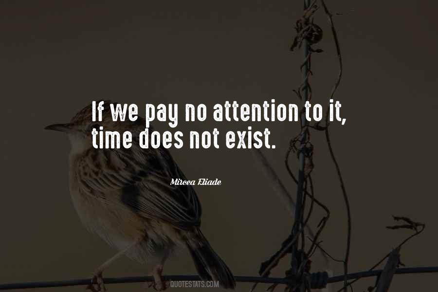 Pay No Attention Quotes #1718933