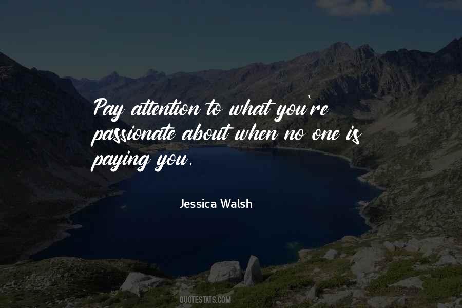 Pay No Attention Quotes #728325