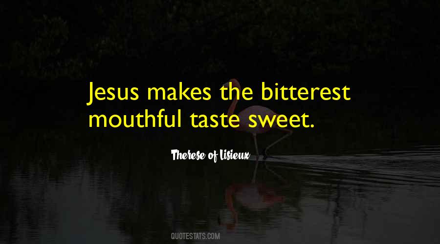 Quotes About Sweet Taste #1097968