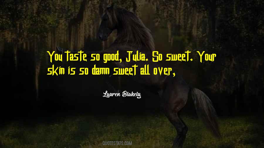 Quotes About Sweet Taste #1120420