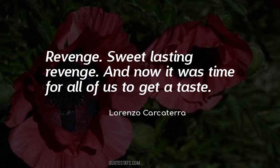 Quotes About Sweet Taste #1293017