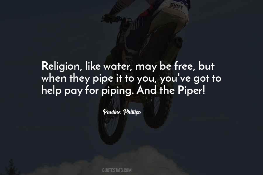 Pay The Piper Quotes #509861