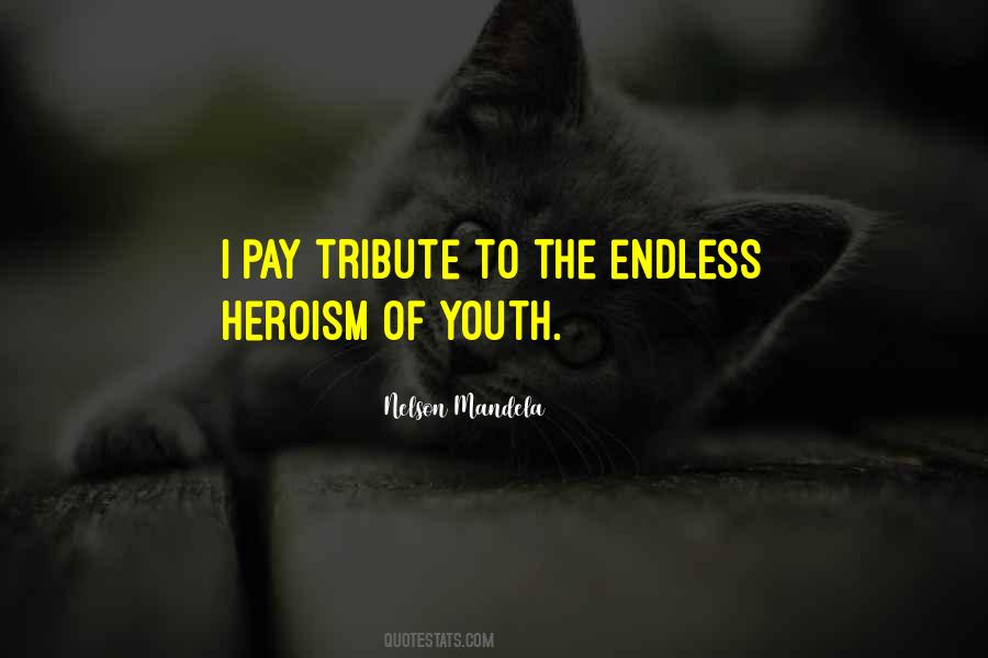 Pay Tribute Quotes #1452577