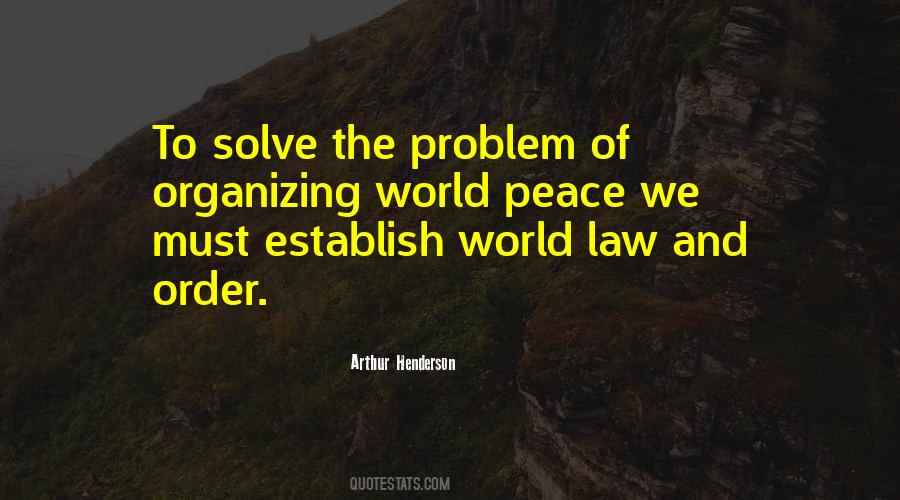 Peace And Order Quotes #976162
