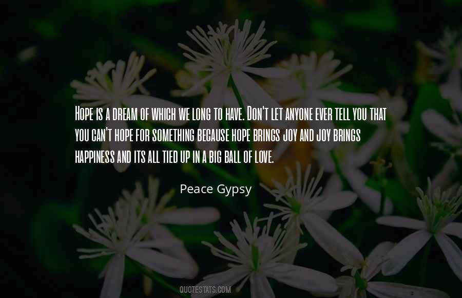 Peace Hope And Love Quotes #851820