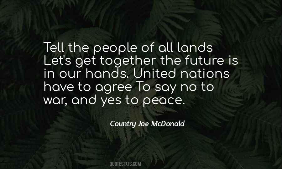 Peace In The Country Quotes #1126776