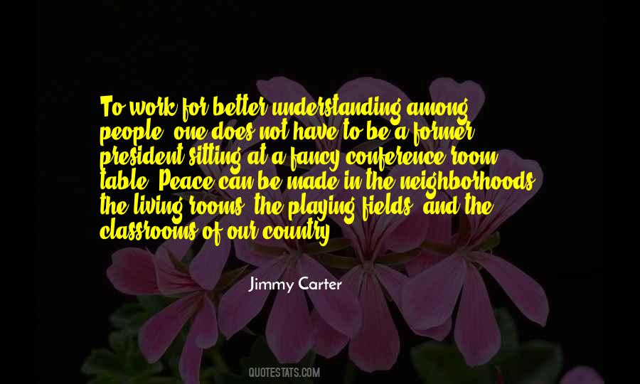 Peace In The Country Quotes #506603