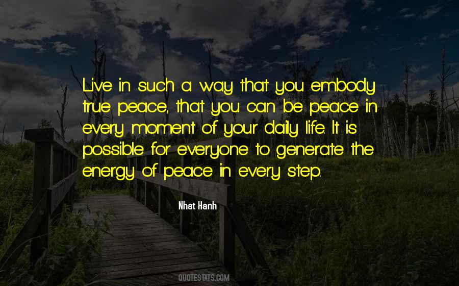 Peace Is Every Step Quotes #627246
