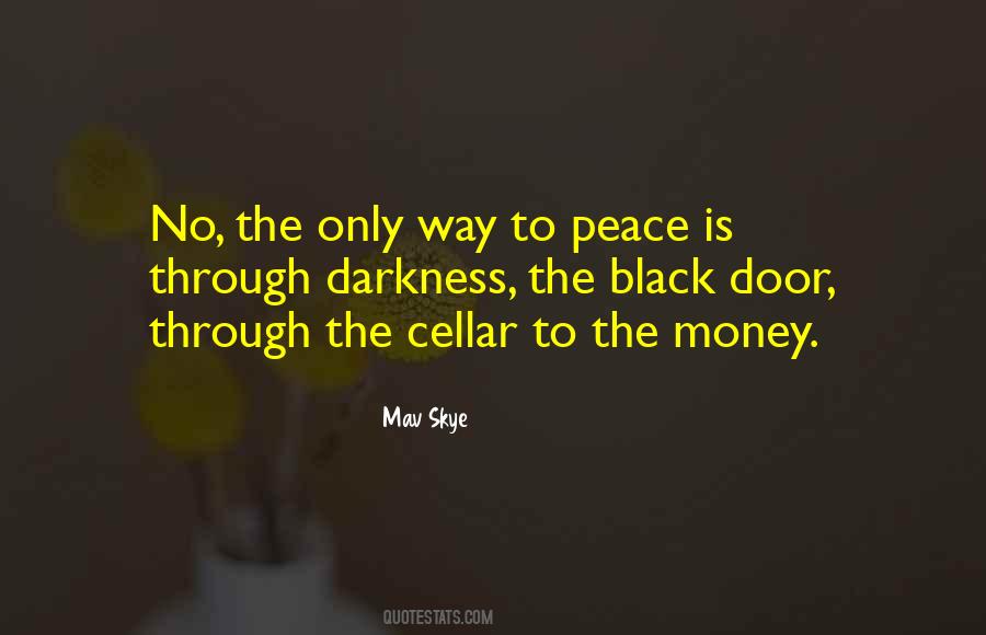 Peace Is The Only Way Quotes #1276638