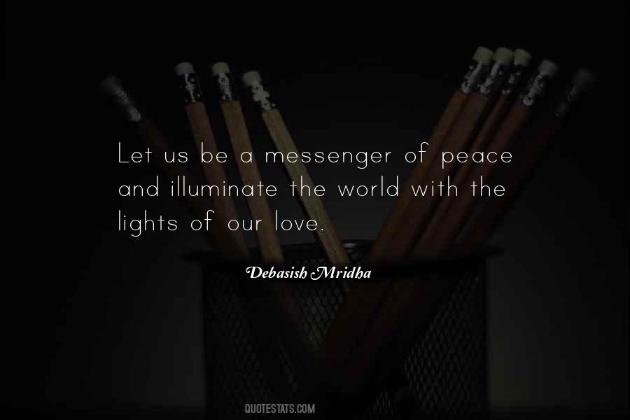 Peace Love And Light Quotes #1346696