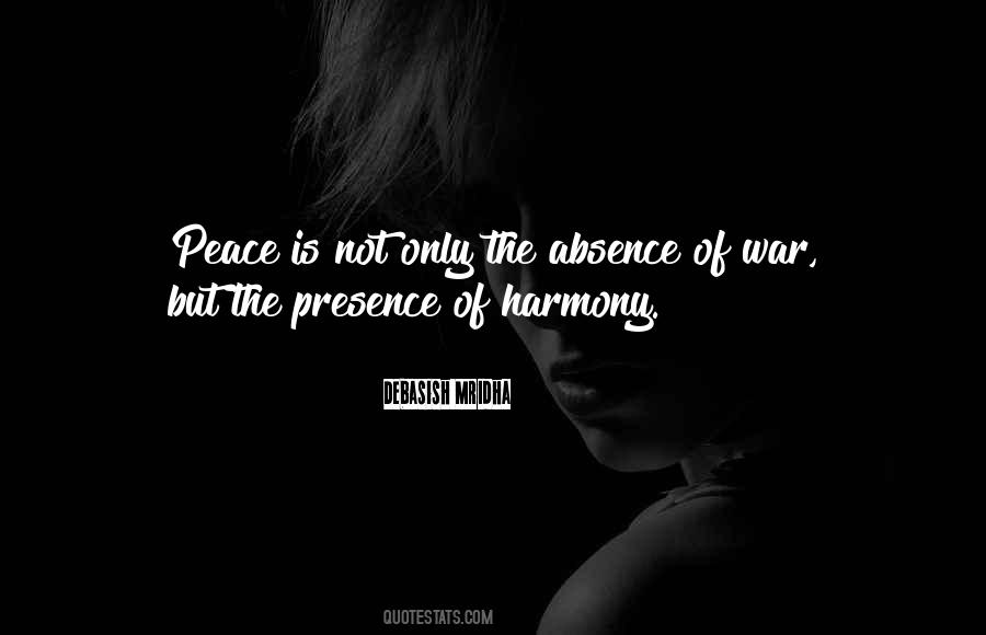 Peace Love Harmony Quotes #1199427