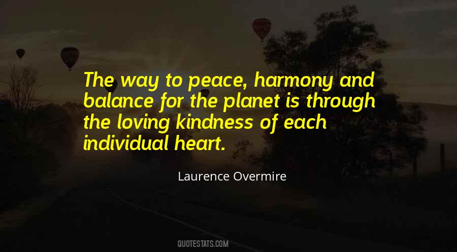 Peace Love Harmony Quotes #667690