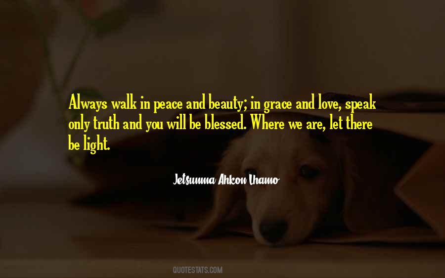 Peace Love Light Quotes #1471132
