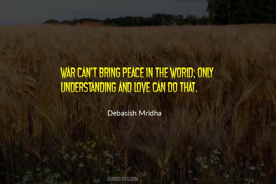 Peace Love Understanding Quotes #732787