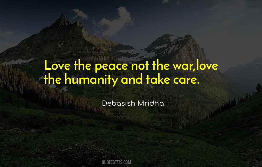 Peace Love War Quotes #1073338