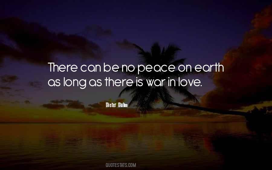 Peace Love War Quotes #1169791